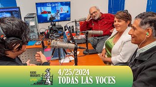 Radio Migrante quotTodas Las Vocesquot 04252024 [upl. by Charin]