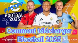 Comment télécharger EFOOTBALL PES 2025 PPSSPP Camera normal VERSION ANGLAIS [upl. by Siloum]