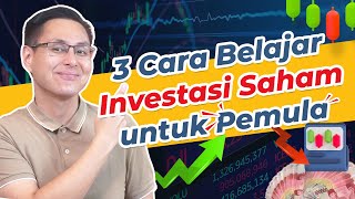 3 Cara Belajar Investasi Saham untuk Pemula [upl. by Liamsi198]