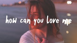 Kiiara  How Can You Love Me [upl. by Enelaj]