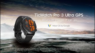 TicWatch Pro 3 Ultra GPS  Product Video [upl. by Peih835]