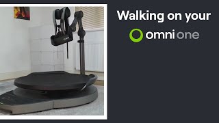 How to Walk on Your Omni One [upl. by Orlanta364]