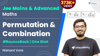 Permutation amp Combination  One Shot  BounceBack Series  JEE Maths  Nishant Vora [upl. by Ttimme]