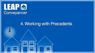 LEAP Conveyancer Training  Working with Precedents [upl. by Hsinam490]