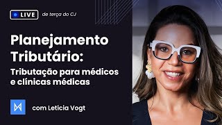 Planejamento Tributário Tributação para médicos e clínicas médicas [upl. by Brock776]