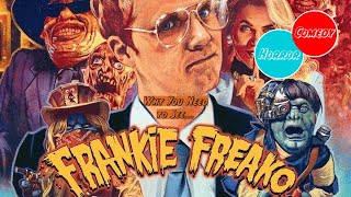 FRANKIE FREAKO  The Low Budget Creature Film of the Year [upl. by Nnylsoj974]