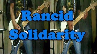 Rancid  Solidarity Guitar Cover [upl. by Slerahc]