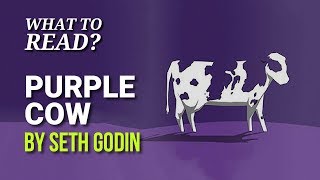 Purple Cow by Seth Godin Book Summary amp Recommended Read [upl. by Enorej]