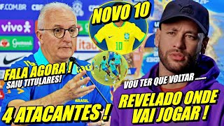 BRASIL PAROU  NEYMAR CONFIRMA FUTURO  DORIVAL REV0LTADO MUDA SELEÇÃO NOVO 10 E MAIS [upl. by Nisay]