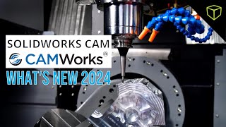 SOLIDWORKS CAM amp CAMWorks 2024 Whats New  Webinar [upl. by Eisle]