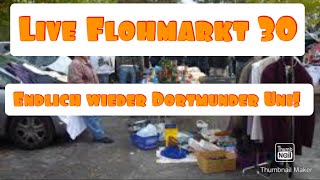 Live Flohmarkt 30  Endlich wieder Dortmunder Uni [upl. by Wauters]