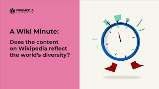 Does the content on Wikipedia reflect the world’s diversity  A WIKI MINUTE [upl. by Imalda]