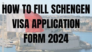 How to fill SCHENGEN VISA application form  Schengen Visa update 2024 [upl. by Enimzaj]