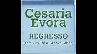 Cesaria Evora “Regresso Remix By Izé amp Groove Gifter” [upl. by Marin]