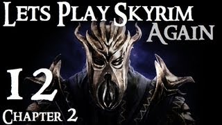 Lets Play Skyrim Dragonborn  Ch 2 Ep 12 REUPLOAD [upl. by Cowie]