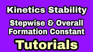 Stepwise And Overall Formation Constant Tutorial [upl. by Murtha]