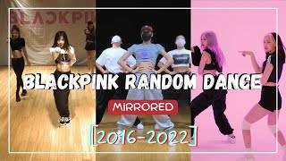 MIRRORED BLACKPINK RANDOM DANCE  Kpop 20162022 [upl. by Ellehcear499]