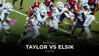 Alief Taylor vs Elsik Football 11423 [upl. by Marsiella]