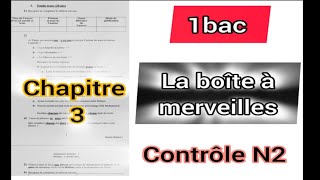 1bac la boîte à merveilleschapitre 3 contrôle N2 la disparition de zineb الأولى باكالوريا [upl. by Oiceladni722]