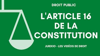 Larticle 16 de la Constitution les pleins pouvoirs du Président de la République [upl. by Aleris]