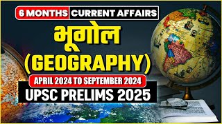 6 Months Current Affairs  Geography भूगोल  UPSC Prelims 2025  OnlyIAS [upl. by Bergstein]