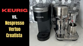 Transitioning from Keurig to Nespresso Vertuo Creatista [upl. by Cattima]