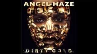 Angel Haze  Dirty Gold Dirty Gold Album Leak [upl. by Fidelia]