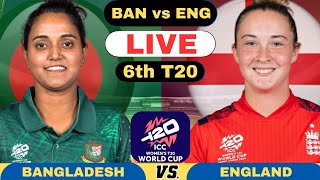 ICC Womens T20 World Cup Live Bangladesh Women vs England Women  BANW vs ENGW Live 6th Match 2024 [upl. by Pike]