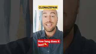 How long does CLONAZEPAM last [upl. by Oakleil]