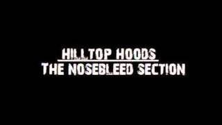 Hilltop Hoods  The Nosebleed Section Audio [upl. by Armin]