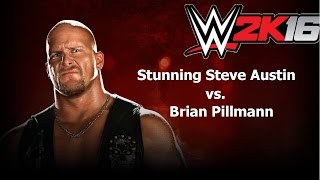 WWE 2K16 2K Showcase quotAustin 316quot 27 quotStunning Steve Austin vs Brian Pillmanquot [upl. by Ahcsas]