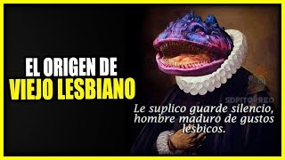 ORIGEN DEL MEME quotCALLESE VIEJO LESBIANOquot  EL ORIGEN DE LOS DINO MEMES  ANZU361 [upl. by Gareth]