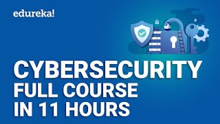 Cyber Security Full course  11 Hours  Cyber Security Training For Beginners  Edureka [upl. by Coit]