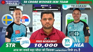 STR vs HEA Dream11  STR vs HEA  Adelaide vs Brisbane 3rd T20 Match Dream11 Prediction Today [upl. by Sinnel]