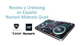 Review y Unboxing en español Numark Mixtrack Quad TecnologiaDJcom [upl. by Drarej]