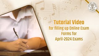 Tutorial Video for filling up Online Exam Forms for April2024 Exams onlinemusicacademy [upl. by Lauzon]