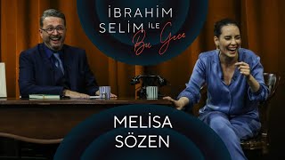 İbrahim Selim ile Bu Gece 50 Melisa Sözen Yiğit Seferoğlu [upl. by Vona]