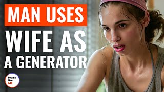 Man Uses Wife As A Generator  DramatizeMe [upl. by Alegnave]