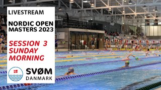 Session 3  Sunday 1100  Nordic Open Masters 2023 [upl. by Cuttler282]