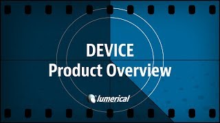 Lumerical DEVICE Overview [upl. by Deach833]