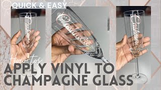 Quick amp Easy Vinyl Champagne Glass Bridesmaid Gift Bachlorette Weekend DIY Custom Glass [upl. by Callas]