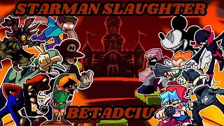 FNF Starman Slaughter But Every Turn A Different Character Sings It 🖤🎶🎶 [upl. by Justinian]