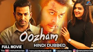 Oozham  Hindi Dubbed Full Movie  Prithviraj Sukumaran  Divya Pillai  South Dubbed Movie [upl. by Jessika]