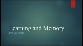 Learning and Memory [upl. by Netta592]