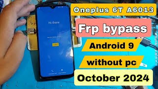 Oneplus 6T Frp Bypass Android 9 Without Pc 2024 [upl. by Noyad]