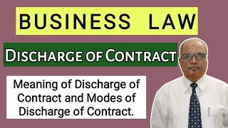 Business Law I Discharge of Contract I Modes of Discharge of Contract I Khans Commerce Tutorial I [upl. by Audras]