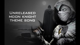 Unreleased Moon Knight Theme Song [upl. by Ilise]