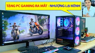 Tặng PC Gaming Ra Mắt Tháng 10 amp Chuyển Nhượng [upl. by Janith368]