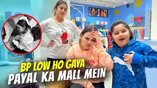 BP LOW HO GAYA PAYAL KA MALL MEIN  Family Fitness [upl. by Rudich]