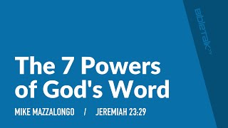 7 Powers of Gods Word  Sermon – Mike Mazzalongo  BibleTalktv [upl. by Hungarian]